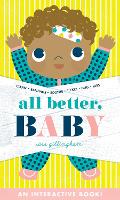 Book Cover for All Better, Baby! by Sara Gillingham