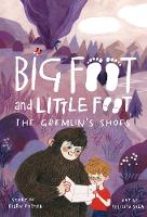 Book Cover for The Gremlin's Shoes (Big Foot and Little Foot #5) by Ellen Potter