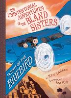 Book Cover for Flight of the Bluebird (The Unintentional Adventures of the Bland Sisters Book 3) by Kara LaReau