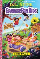 Book Cover for Camp Daze (Garbage Pail Kids Book 3) by R.L. Stine