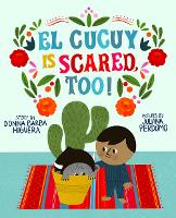 Book Cover for El Cucuy Is Scared, Too! by Donna Barba Higuera