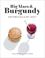 Book Cover for Big Macs & Burgundy by Vanessa Price, Adam Laukhuf