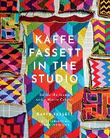 Book Cover for Kaffe Fassett in the Studio: Behind the Scenes with a Master Colorist by Kaffe Fassett