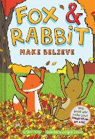 Book Cover for Fox & Rabbit Make Believe (Fox & Rabbit Book #2) by Beth Ferry