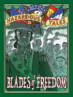 Book Cover for Blades of Freedom (Nathan Hale’s Hazardous Tales #10) by Nathan Hale