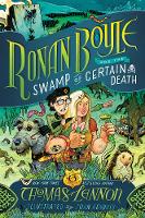 Book Cover for Ronan Boyle and the Swamp of Certain Death (Ronan Boyle #2) by Thomas Lennon