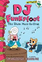 Book Cover for The Show Must Go Oink by Tom Angleberger