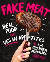 Book Cover for Fake Meat by Isa Chandra Moskowitz