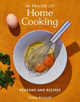 Book Cover for In Praise of Home Cooking by Liana Krissoff