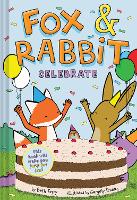 Book Cover for Fox & Rabbit Celebrate (Fox & Rabbit Book #3) by Beth Ferry