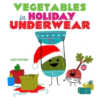 Book Cover for Vegetables in Holiday Underwear by Jared Chapman