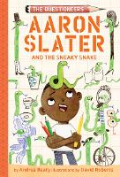 Book Cover for Aaron Slater and the Sneaky Snake by Andrea Beaty