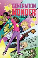 Book Cover for Generation Wonder: The New Age of Heroes by Barry Lyga