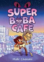 Book Cover for Super Boba Café (Book 1) by Nidhi Chanani