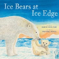 Book Cover for Ice Bears at Ice Edge by Robert Burleigh