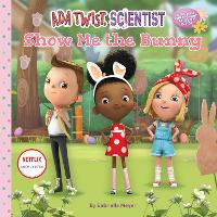 Book Cover for Ada Twist, Scientist: Show Me the Bunny by Netflix, Gabrielle Meyer