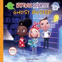 Book Cover for Ada Twist, Scientist: Ghost Busted by Gabrielle Meyer, Netflix