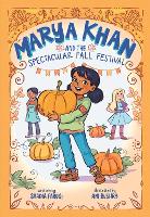 Book Cover for Marya Khan and the Spectacular Fall Festival (Marya Khan #3) by Saadia Faruqi