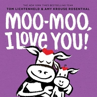 Book Cover for Moo-Moo, I Love You! by Amy Krouse Rosenthal