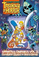 Book Cover for The Simpsons Treehouse of Horror Ominous Omnibus Vol. 2: Deadtime Stories for Boos & Ghouls by Matt Groening