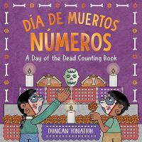 Book Cover for Día de Muertos: Números by Duncan Tonatiuh