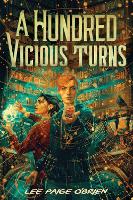 Book Cover for A Hundred Vicious Turns (The Broken Tower Book 1) by Lee Paige O'Brien