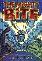 Book Cover for The Mighty Bite by Nathan Hale