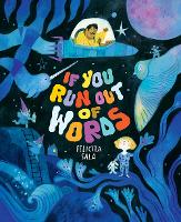 Book Cover for If You Run Out of Words by Felicita Sala