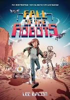 Book Cover for Fall of the Robots by Lee Bacon