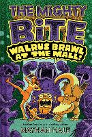 Book Cover for Walrus Brawl at the Mall (The Mighty Bite #2) by Nathan Hale