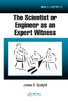 Book Cover for The Scientist or Engineer as an Expert Witness by James G (CD & W Inc., Laramie, USA) Speight