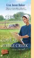 Book Cover for Love at Pebble Creek by Lisa Jones Baker