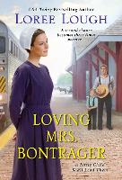 Book Cover for Loving Mrs. Bontrager by Loree Lough