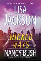 Book Cover for Wicked Ways by Lisa Jackson, Nancy Bush