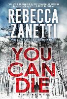 Book Cover for You Can Die by Rebecca Zanetti