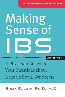 Book Cover for Making Sense of IBS by Brian E, PhD MD Professor of Medicine, DartmouthHitchcock Medical Center Lacy