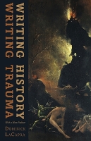 Book Cover for Writing History, Writing Trauma by Dominick LaCapra