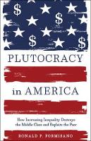 Book Cover for Plutocracy in America by Ronald P Formisano