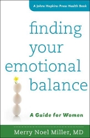 Book Cover for Finding Your Emotional Balance by Merry Noel Professor of Psychiatry, East Tennessee State University Miller