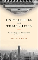 Book Cover for Universities and Their Cities by Steven J. (Rutgers University-Newark) Diner