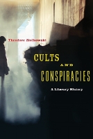 Book Cover for Cults and Conspiracies by Theodore Ziolkowski