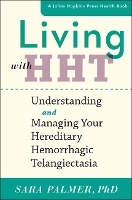 Book Cover for Living with HHT by Sara Assistant Professor, Johns Hopkins University Palmer