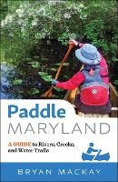 Book Cover for Paddle Maryland by Bryan (UMBC) MacKay