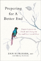 Book Cover for Preparing for a Better End by Dan Morhaim, Shelley Morhaim