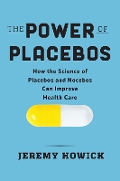 Book Cover for The Power of Placebos by Jeremy Howick