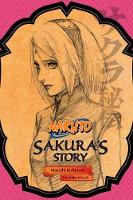 Book Cover for Naruto: Sakura's Story-Love Riding on the Spring Breeze by Tomohito Ohsaki, Masashi Kishimoto
