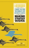 Book Cover for Making Strategy Work by Fifty Lessons