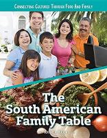 Book Cover for The South American Family Table by Kathryn Hulick