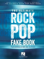 Book Cover for The Ultimate Rock Pop Fake Book by Hal Leonard Publishing Corporation