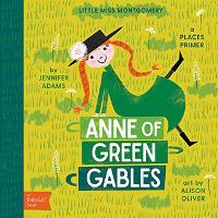 Book Cover for Anne of Green Gables by Jennifer Adams, Jennifer Adams, Alison Oliver